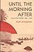 Until the Morning After by Kofi Awoonor