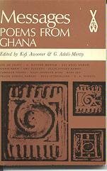 Messages: Poems from Ghana (African Writers Series)