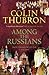 Among the Russians by Colin Thubron