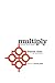 Multiply: Disciples Making Disciples