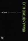 Mamma, Son Tanto Felice (Inferno Provisório #1)