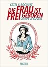 Die Frau ist frei...