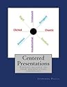 Centered Presentations by Jennifer Palus