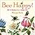 Bee Happy!: Wit & Wisdom for a Happy Life