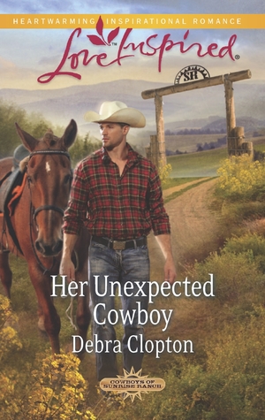 Her Unexpected Cowboy (Cowboys of Sunrise Ranch, #2)