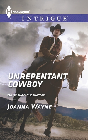 Unrepentant Cowboy (Big "D" Dads: The Daltons #2)