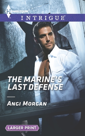 The Marine's Last Defense (Harlequin LP Intrigue)