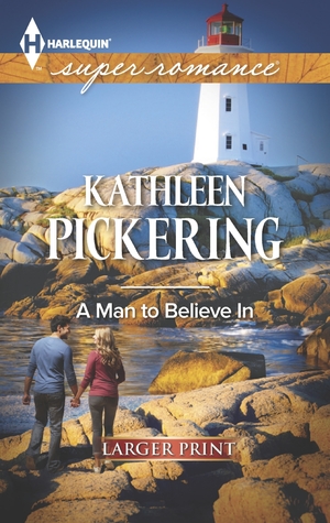A Man to Believe In (Harlequin Superromance)
