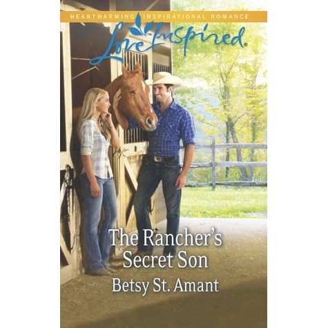 The Rancher's Secret Son by Betsy St. Amant — Reviews, Discussion