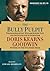 The Bully Pulpit: Theodore Roosevelt, William Howard Taft, and the Golden Age of Journalism
