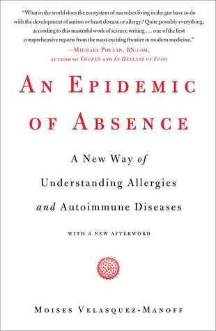 pdf download An Epidemic of Absence: A New Way of Understanding Allergies and Autoimmune Diseases