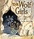 The Wolf Girls by Jane Yolen