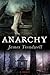 Anarchy (Advent Trilogy #2)