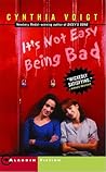 It's Not Easy Being Bad (Bad Girls, #3)
