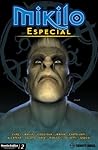 Mikilo: Especial (Mikilo novela gráfica, #2) Mikilo: Especial (Mikilo novela gráfica, #2)