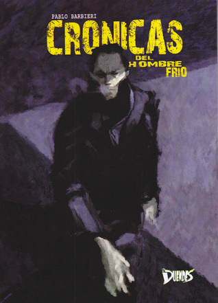 Crónicas del hombre frío (Paperback)