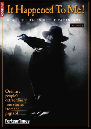 Fortean Times: It Happened To Me! Volume 2 (Paperback)