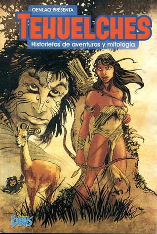 Oenlao presenta: Tehuelches. Historietas de aventuras y mitología