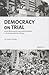 Democracy on Trial: Social ...