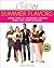 The Chew: Summer Flavors: More than 20 Seasonal Recipes from The Chew Kitchen