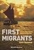 First Migrants: Ancient Migration in Global Perspective