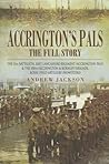Accrington's Pals: The Full Story: The 11th Battalion, East Lancashire Regiment and the 158th Brigade, Royal Field Artillery Accrington's Pals: The Full Story: The 11th Battalion, East Lancashire Regiment and the 158th Brigade, Royal Field Artillery