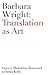 Barbara Wright: Translation...