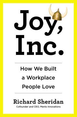 Joy, Inc.: How We Built a Workplace People Love (Hardcover)