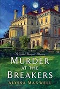 Murder at the Breakers (Gilded Newport Mysteries #1)
