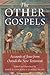 The Other Gospels: Accounts...