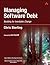 Managing Software Debt: Building for Inevitable Change (Agile Software Development)