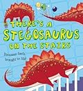 There's a Stegosaurus on the Stairs
