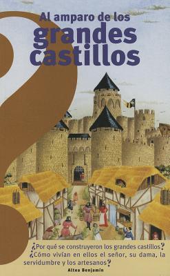 Al amparo de los grandes castillos / Under the Protection of the Great Castles (Altea Benjamín) (Spanish Edition)