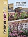 The Urban Gardener