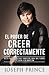 El Poder de Creer Correctamente: 7 Factores Clave para ser Libre del Temor, la Culpa y la Adicción (Spanish Edition)
