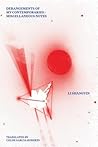 Derangements of My Contemporaries: Miscellaneous Notes (New Directions Poetry Pamphlet) Derangements of My Contemporaries: Miscellaneous Notes (New Directions Poetry Pamphlet)