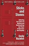 Sticks and Stones by Emily Bazelon Sticks and Stones by Emily Bazelon