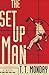 The Setup Man by T.T. Monday The Setup Man by T.T. Monday