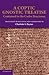 A Coptic Gnostic Treatise: Contained in the Codex Brucianus