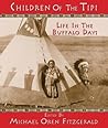 Children of the Tipi by Michael Oren Fitzgerald