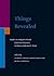Things Revealed: Studies in...