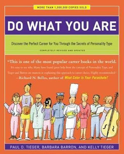 Do What You Are: Discover the Perfect Career for You Through the Secrets of Personality Type
