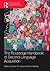 The Routledge Handbook of Second Language Acquisition (Routledge Handbooks in Applied Linguistics)