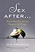 Sex After . . .: Women Share How Intimacy Changes as Life Changes