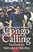 Congo Calling: The Memoir of a Welsh Nurse in 1960s Africa