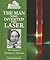 The Man Who Invented the Laser: The Genius of Theodore H. Maiman (Genius Inventors and Their Great Ideas)