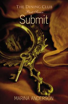 Submit (The Dining Club #7)