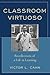 Classroom Virtuoso: Recollections of a Life in Learning