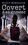 Covert Assignment by Missy Marciassa