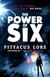 The Power of Six by Pittacus Lore The Power of Six by Pittacus Lore